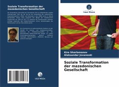 Soziale Transformation der mazedonischen Gesellschaft - Sharlamanov, Kire;Jovanoski, Aleksandar