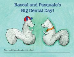 Rascal and Pasquale's Big Dental Day! - Libreri, Julie