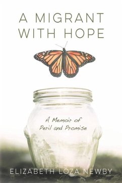 A Migrant with Hope - Newby, Elizabeth Loza