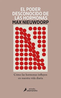 El Poder Desconocido de Las Hormonas / The Power of Hormones - Nieuwdorp, Max