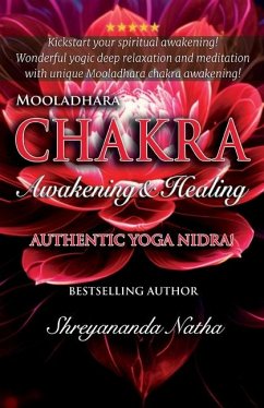 Mooladhara Chakra Awakening & Healing - Natha, Shreyananda