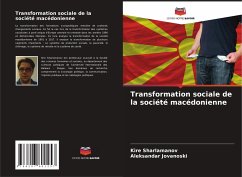 Transformation sociale de la société macédonienne - Sharlamanov, Kire;Jovanoski, Aleksandar