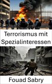 Terrorismus mit Spezialinteressen (eBook, ePUB)