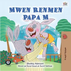 Mwen Renmen Papa M (eBook, ePUB) - Admont, Shelley; KidKiddos Books