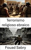 Terrorismo religioso ebraico (eBook, ePUB)