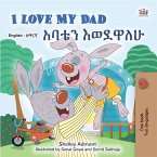 I Love My Dad አባቴን እወደዋለሁ (eBook, ePUB)