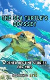 The Sea Turtle's Odyssey (eBook, ePUB) The Sea Turtle's Odyssey (eBook, ePUB)