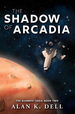 The Shadow of Arcadia - Dell, Alan K.