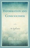 Information and Consciousness Information and Consciousness