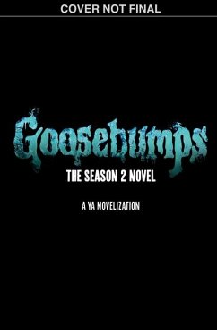 Goosebumps: The Season 2 Novel - Howard, Kate