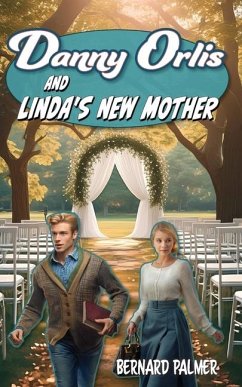 Danny Orlis and Linda's New Mother - Palmer, Bernard