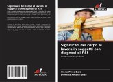 Significati del corpo al lavoro in soggetti con diagnosi di RSI