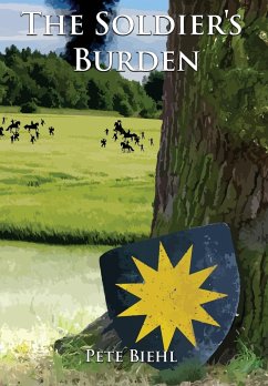 The Soldier's Burden - Biehl, Pete