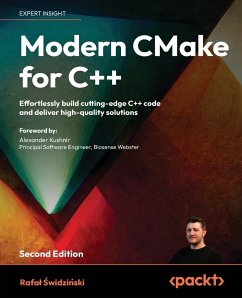 Modern CMake for C++ - Second Edition - ¿Widzi¿Ski, Rafa¿