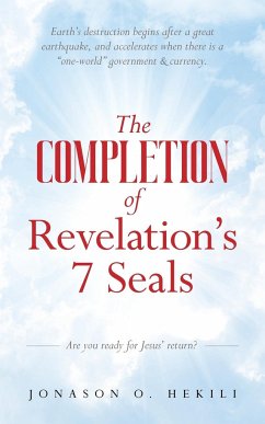 The COMPLETION of Revelation's 7 Seals - Hekili, Jonason O.