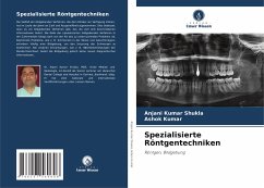 Spezialisierte Röntgentechniken - Shukla, Anjani Kumar;Kumar, Ashok