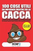 100 Cose Utili Da Imparare Mentre Fai La Cacca