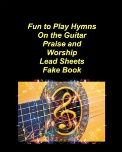 Fun to Play Hymns On The Guitar Praise Worship Lead Sheets Fake Book - Taylor, Mary