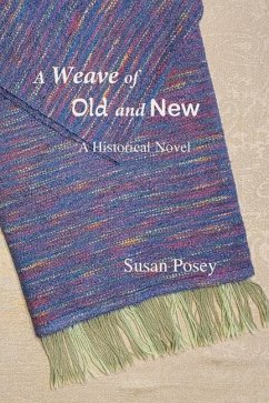 A Weave of Old and New - Posey, Susan P