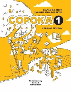 Russian for Kids Soroka 1 Activity Book - Avery, Marianna