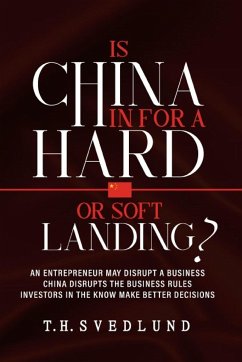 Is China in For a Hard or Soft Landing? - Svedlund, T. H.