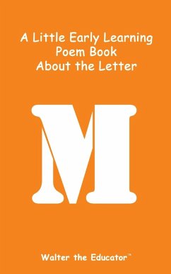 A Little Early Learning Poem Book about the Letter M - Walter the Educator