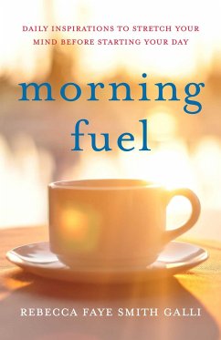 Morning Fuel - Smith Galli, Rebecca Faye