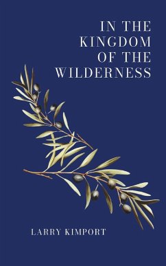 Cover IN THE KINGDOM OF THE WILDERNESS