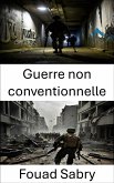 Guerre non conventionnelle (eBook, ePUB)