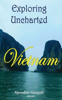 Exploring Uncharted Vietnam Cover Exploring Uncharted Vietnam