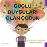 Güclü Duygulari Olan Cocuk