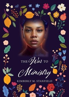 The War To Ministry - Stanfield, Kimberly M