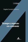Tiempo y aspecto en contraste Tiempo y aspecto en contraste