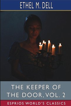 The Keeper of the Door, Vol. 2 (Esprios Classics) - Dell, Ethel M.