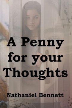 A Penny For Your Thoughts - Bennett, Nathaniel