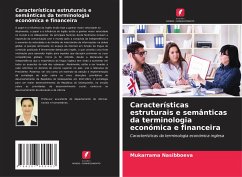 Características estruturais e semânticas da terminologia económica e financeira - Nasibboeva, Mukarrama