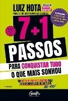 7+1 passos para conquistar tudo o que mais sonhou - Hota, Luiz