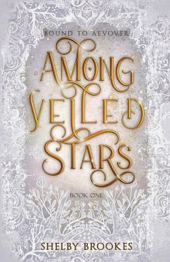 Among Veiled Stars - Brookes, Shelby