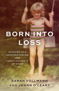 Born Into Loss - Vollmann, Sarah Reed; O'Leary, Joann M