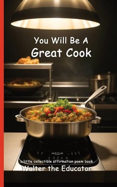 You Will Be A Great Cook - Walter the Educator