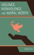 Violence, Nonviolence, and Moral Worth - Bild 1