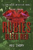 Rubies Bleed Red