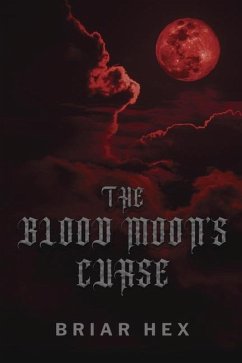 The Blood Moon's Curse - Hex, Briar