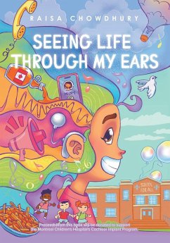 Seeing Life Through My Ears - Chowdhury, Raisa