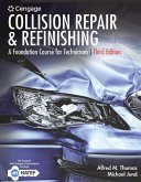 Bundle: Collision Repair and Refinishing: A Foundation Course for Technicians, 3rd + Mindtap Automotive, 4 Terms (24 Months) Printed Access Card