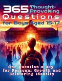 365 Thought-Provoking Questions for Boys Aged 15-17