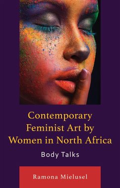 Contemporary Feminist Art by Women in North Africa - Mielusel, Ramona
