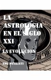 La Astrologia en el Siglo XXI - La Evolucion