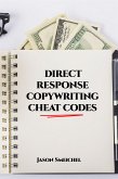 DIRECT RESPONSE COPYWRITING CHEAT CODES (eBook, ePUB)