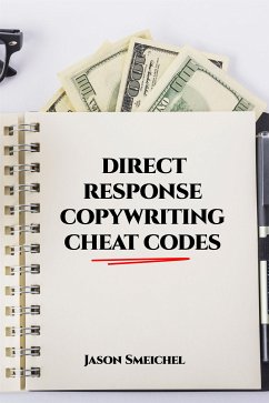 DIRECT RESPONSE COPYWRITING CHEAT CODES (eBook, ePUB) - Jason, Smeichel